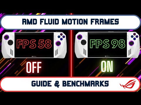 AMD FLUID MOTION FRAMES (AFMF) on the ROG ALLY | GUIDE - BENCHMARKS