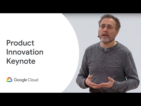 Google Cloud Next &#039;19: Day 2 Product Innovation Keynote