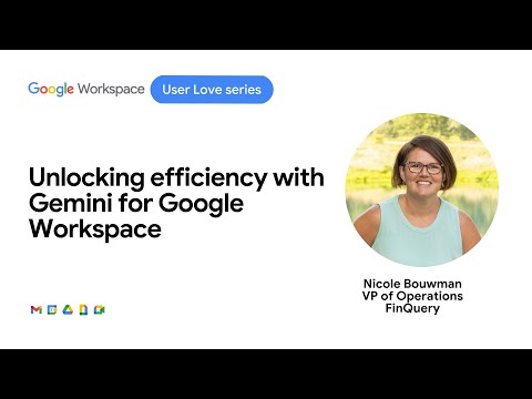 Unlocking efficiency with Gemini for Google Workspace