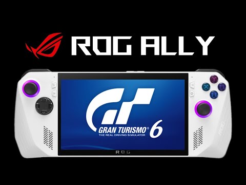 Gran Turismo 6 ROG ALLY