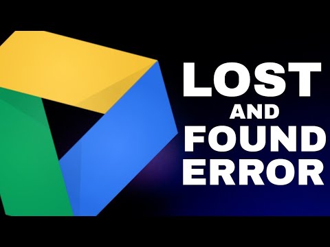 Lost And Found Upload Error. Google Drive